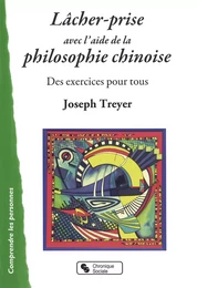 lacher-prise avec l'aide de la philosophie chinoise