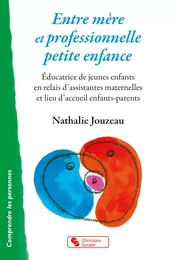 Entre mère et professionnelle petite enfance