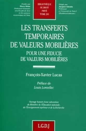 les transferts temporaires de valeurs mobilières -  Lucas f.-x. - LGDJ