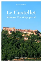 Mémoires d'un village perché - Le Castellet, Var