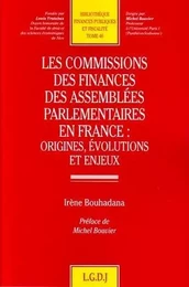 les commissions de finances des assemblées parlementaires en france : origines,