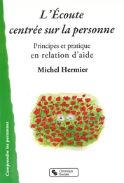 Écoute centrée sur la personne (L')