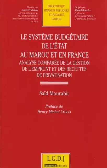 le système budgétaire de l'etat au maroc et en france - Saïd Mourabit - LGDJ