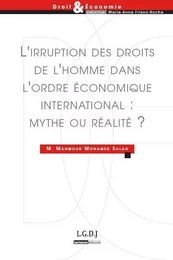 l'irruption des droits de l'homme dans l'ordre économique international : mythe