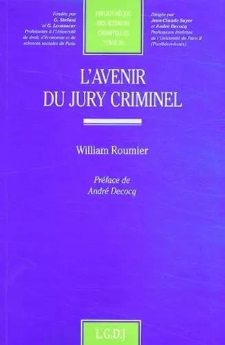 l'avenir du jury criminel -  Roumier w. - LGDJ