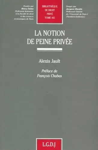 la notion de peine privée -  Jault a. - LGDJ