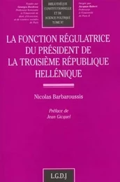 la fonction régulatrice du président de la troisième république héllénique