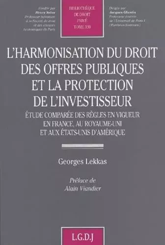 l'harmonisation du droit des offres publiques et la protection de l'investisseur -  Lekkas g. - LGDJ