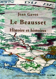 Histoire du Beausset - histoire et histoires d'une commune rurale de Provence