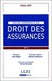 REVUE GENERALE DE DROIT DES ASSURANCES N 3 - 2009