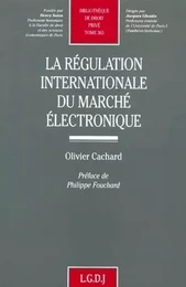 la régulation internationale du marché électronique