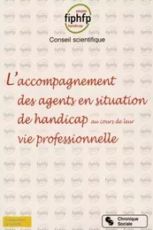 L'accompagnement des agents en situation de handicap au cours de leur vie professionnelle