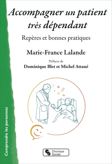 Accompagner un patient très dépendant - Marie-France Lalande - CHRONIQUE SOCIA