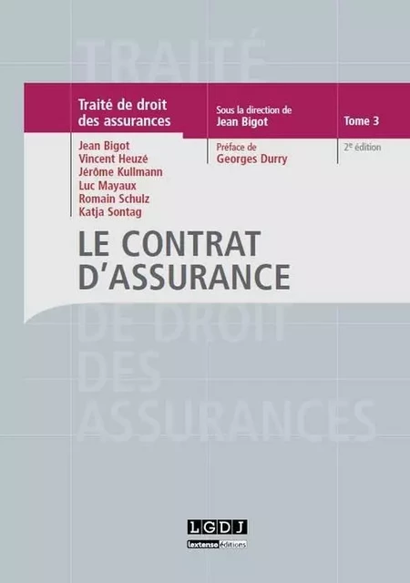 le contrat d'assurance - 2ème édition -  Heuzé v., Jean Bigot - LGDJ