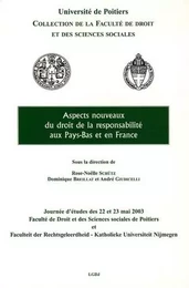 ASPECTS NOUVEAUX DU DROIT DE LA RESPONSABILITÉ AUX PAYS-BAS ET EN FRANCE