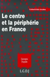 le centre et la périphérie en france