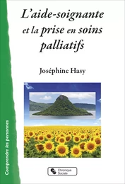 L'aide-soignante et la prise en soins palliatifs