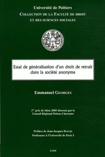 ESSAI DE GÉNÉRALISATION D'UN DROIT DE RETRAIT DANS LA SOCIÉTÉ ANONYME -  GEORGES E. - UNIV POITIERS