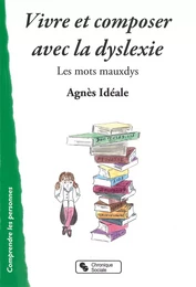 Vivre et composer avec la dyslexie