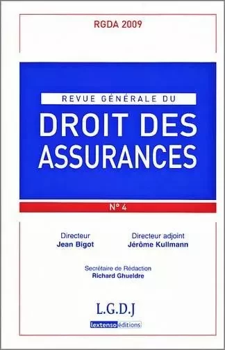 REVUE GENERALE DE DROIT DES ASSURANCES N 4 - 2009 -  Collectif - LGDJ