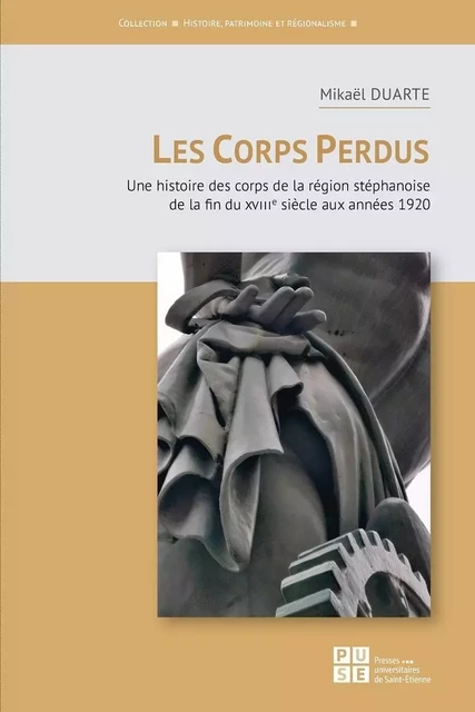 Les corps perdus - Mikaël Duarte - PU SAINT ETIENN