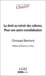 le droit au miroir des cultures - pour une autre mondialisation