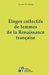 Éloges collectifs de femmes de la Renaissance francaise