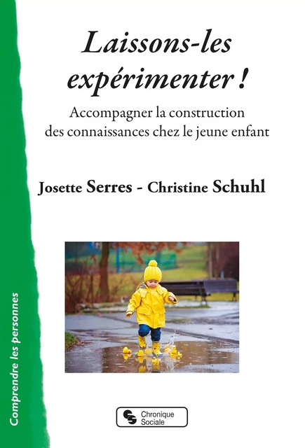 Laissons-les expérimenter ! - Christine Schuhl, Josette Serres - CHRONIQUE SOCIA