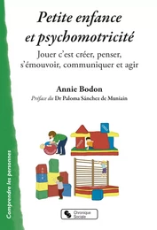 Petite enfance et psychomotricité