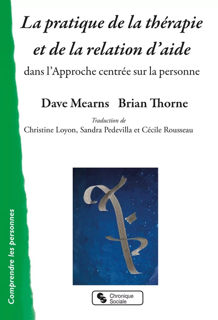 La pratique de la thérapie et de la relation d'aide - Dave Mearns, Brian Thorne - CHRONIQUE SOCIA