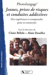 Photolangage® Jeunes, prises de risques et conduites addictives