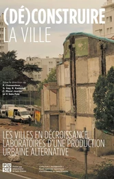 (Dé)construire la ville