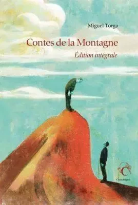 Contes de la montagne - Miguel TORGA - CHANDEIGNE