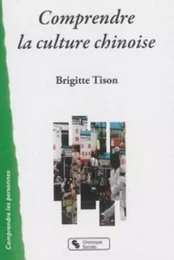 Comprendre la culture chinoise