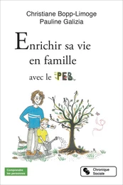 Enrichir sa vie en famille avec le PEB