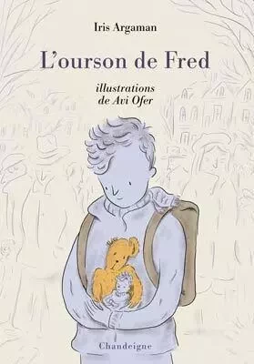 L'ourson de Fred - Iris ARGAMAN - CHANDEIGNE