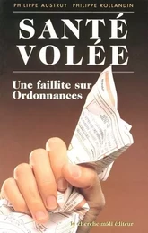 Santé volée une faillite sur ordonnances