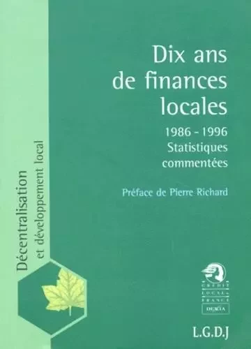 10 ans de finances locales -  Crédit local de france - LGDJ