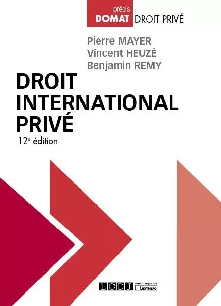 Droit international privé - Vincent Heuzé, Pierre Mayer, Benjamin Remy - LGDJ