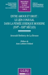 entre amour et droit : le lien conjugal dans la pensée juridique moderne (xvie-x