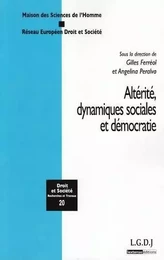 ALTÉRITÉ, DYNAMIQUES SOCIALES ET DÉMOCRATIE