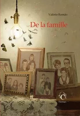 De la famille - VALERIO ROMAO - CHANDEIGNE