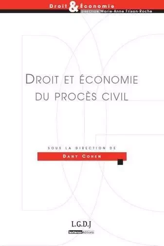 droit et économie du procès civil - Dany Cohen - LGDJ