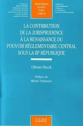 la contribution de la jurisprudence à la renaissance du pouvoir réglementaire so