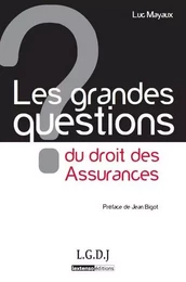 les grandes questions du droit des assurances