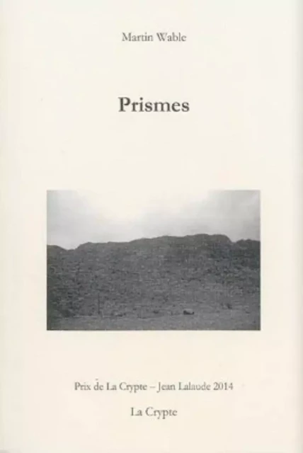 Prismes -  - DE LA CRYPTE