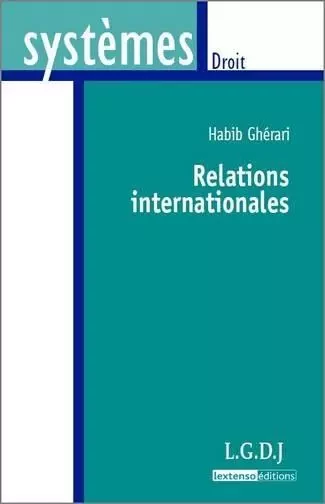 relations internationales - Habib Gherari - LGDJ