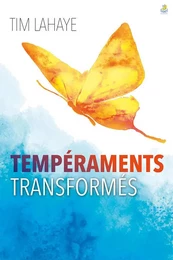 Tempérament transformés