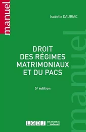 DROIT DES REGIMES MATRIMONIAUX ET DU PACS 5EME EDITION