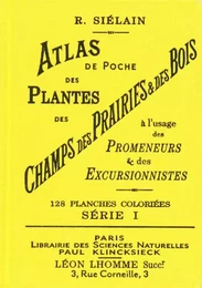 Atlas de poche des plantes des champs, des prairies et des bois (série I) - Tome 1